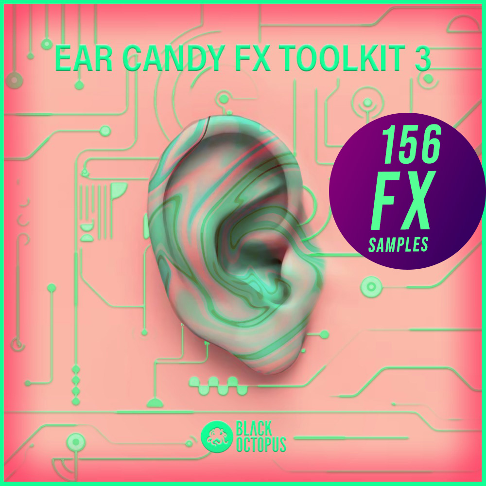 Black-Octopus-Sound-Ear-Candy-FX-Toolkit-Vol-3-1000 - Contents